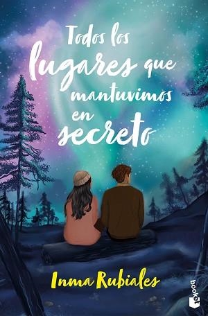 TODOS LOS LUGARES QUE MANTUVIMOS EN SECRETO | 9788408304944 | RUBIALES, INMA | Llibreria L'Illa - Llibreria Online de Mollet - Comprar llibres online