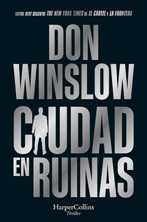 CIUDAD EN RUINAS | 9788419809575 | WINSLOW, DON | Llibreria L'Illa - Llibreria Online de Mollet - Comprar llibres online
