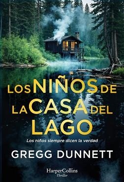 NIÑOS DE LA CASA DEL LAGO, LOS | 9788410642959 | DUNNETT, GREGG | Llibreria L'Illa - Llibreria Online de Mollet - Comprar llibres online