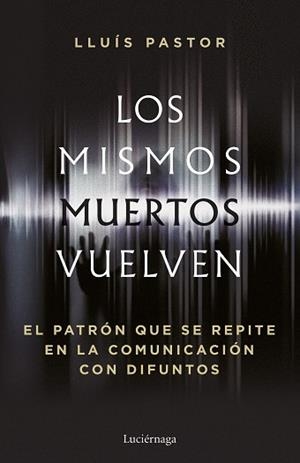 MISMOS MUERTOS VUELVEN, LOS | 9788419996749 | PASTOR, LLUÍS | Llibreria L'Illa - Llibreria Online de Mollet - Comprar llibres online