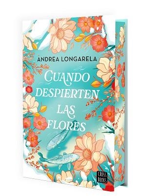 CUANDO DESPIERTEN LAS FLORES | 9788408302155 | LONGARELA, ANDREA | Llibreria L'Illa - Llibreria Online de Mollet - Comprar llibres online