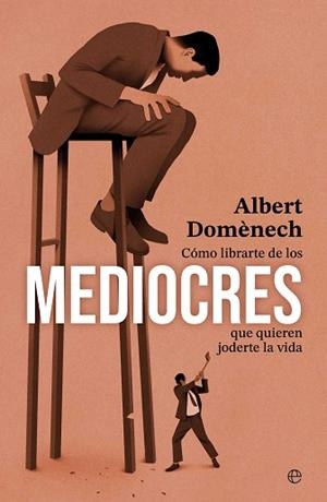 COMO LIBRARTE DE LOS MEDIOCRES QUE QUIEREN JODERTE LA VIDA | 9788410940451 | DOMÉNECH, ALBERT | Llibreria L'Illa - Llibreria Online de Mollet - Comprar llibres online
