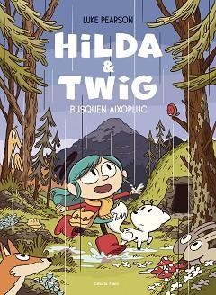 HILDA & TWIG . HILDA I TWIG BUSQUEN AIXOPLUC | 9788413899589 | PEARSON, LUKE | Llibreria L'Illa - Llibreria Online de Mollet - Comprar llibres online