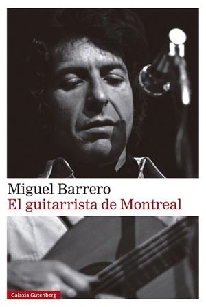 GUITARRISTA DE MONTREAL, EL | 9788410317888 | BARRERO, MIGUEL | Llibreria L'Illa - Llibreria Online de Mollet - Comprar llibres online