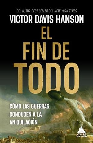 FIN DE TODO, EL | 9788419703927 | HANSON, VICTOR DAVIS | Llibreria L'Illa - Llibreria Online de Mollet - Comprar llibres online