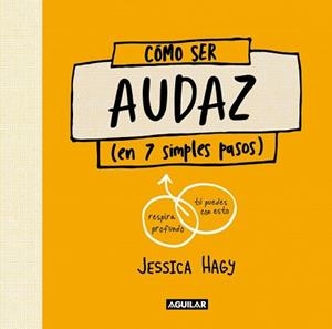 CÓMO SER AUDAZ | 9788403525146 | HAGY, JESSICA | Llibreria L'Illa - Llibreria Online de Mollet - Comprar llibres online
