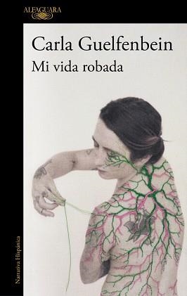 MI VIDA ROBADA | 9788410496323 | GUELFENBEIN, CARLA | Llibreria L'Illa - Llibreria Online de Mollet - Comprar llibres online