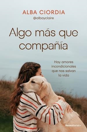 ALGO MÁS QUE COMPAÑÍA | 9788410442030 | CIORDIA (@ALBAYCLAIRE), ALBA | Llibreria L'Illa - Llibreria Online de Mollet - Comprar llibres online
