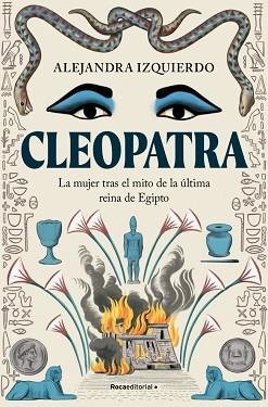 CLEOPATRA | 9788410096943 | IZQUIERDO, ALEJANDRA | Llibreria L'Illa - Llibreria Online de Mollet - Comprar llibres online