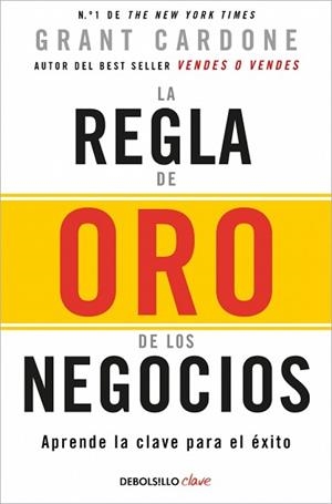 REGLA DE ORO DE LOS NEGOCIOS | 9788466371810 | CARDONE, GRANT
