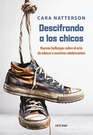 DESCIFRANDO A LOS CHICOS | 9788449461385 | NATTERSON, CARA | Llibreria L'Illa - Llibreria Online de Mollet - Comprar llibres online