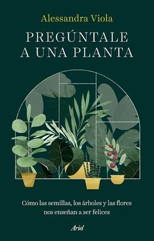 PREGÚNTALE A UNA PLANTA | 9788434438781 | VIOLA, ALESSANDRA | Llibreria L'Illa - Llibreria Online de Mollet - Comprar llibres online