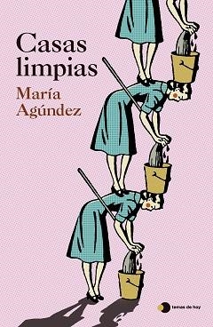 CASAS LIMPIAS | 9788410293724 | AGÚNDEZ, MARÍA | Llibreria L'Illa - Llibreria Online de Mollet - Comprar llibres online