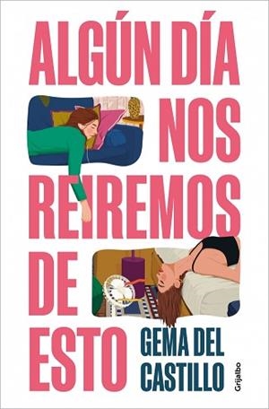 ALGÚN DÍA NOS REIREMOS DE ESTO | 9788425370151 | DEL CASTILLO, GEMA | Llibreria L'Illa - Llibreria Online de Mollet - Comprar llibres online