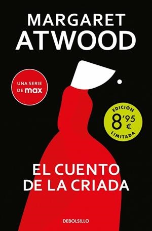 CUENTO DE LA CRIADA (CAMPAÑA DE VERANO EDICIÓN LIMITADA), EL | 9788466382670 | ATWOOD, MARGARET | Llibreria L'Illa - Llibreria Online de Mollet - Comprar llibres online