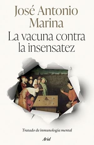 VACUNA CONTRA LA INSENSATEZ, LA | 9788434438705 | MARINA, JOSÉ ANTONIO | Llibreria L'Illa - Llibreria Online de Mollet - Comprar llibres online