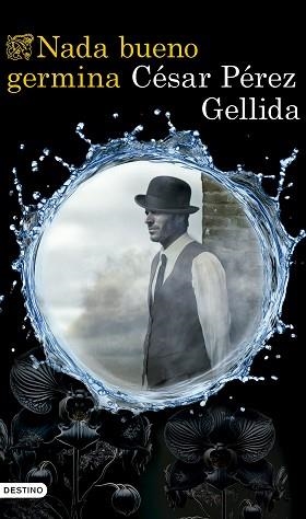 NADA BUENO GERMINA | 9788423367672 | PÉREZ GELLIDA, CÉSAR | Llibreria L'Illa - Llibreria Online de Mollet - Comprar llibres online