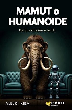 MAMUT O HUMANOIDE | 9788410235847 | RIBA, ALBERT | Llibreria L'Illa - Llibreria Online de Mollet - Comprar llibres online