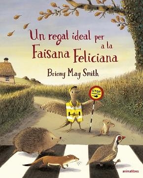 REGAL IDEAL PER A LA FAISANA FELICIANA, UN | 9788410302266 | BRIONY MAY SMITH | Llibreria L'Illa - Llibreria Online de Mollet - Comprar llibres online