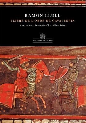 LLIBRE DE L'ORDE DE CAVELLERIA (DE RAMON LLULL) | 9788416726363 | LLULL, RAMON | Llibreria L'Illa - Llibreria Online de Mollet - Comprar llibres online
