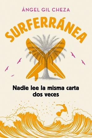 SURFERRÁNEA 3. NADIE LEE LA MISMA CARTA DOS VECES | 9788468373942 | GIL CHEZA, ÁNGEL | Llibreria L'Illa - Llibreria Online de Mollet - Comprar llibres online