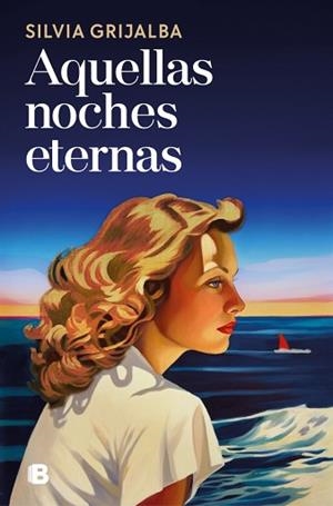 AQUELLAS NOCHES ETERNAS | 9788466682176 | GRIJALBA, SILVIA | Llibreria L'Illa - Llibreria Online de Mollet - Comprar llibres online