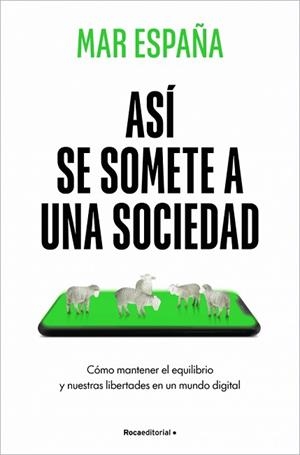 ASÍ SE SOMETE A UNA SOCIEDAD | 9788410442481 | ESPAÑA, MAR