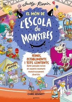 MÓN DE L'ESCOLA DE MONSTRES 2 - FEINES, ESTABLIMENTS I TOTS CONTENTS | 9788419241375 | RIPPIN, SALLY | Llibreria L'Illa - Llibreria Online de Mollet - Comprar llibres online