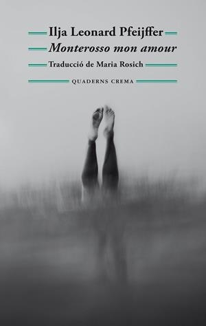 MONTEROSSO MON AMOUR | 9788477277040 | PFEIJFFER, ILJA LEONARD | Llibreria L'Illa - Llibreria Online de Mollet - Comprar llibres online