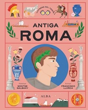 ANTIGA ROMA | 9788411781725 | LLORCA, FRANCISCO | Llibreria L'Illa - Llibreria Online de Mollet - Comprar llibres online