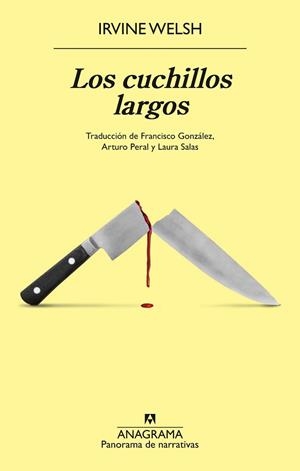 CUCHILLOS LARGOS, LOS | 9788433946669 | WELSH, IRVINE | Llibreria L'Illa - Llibreria Online de Mollet - Comprar llibres online