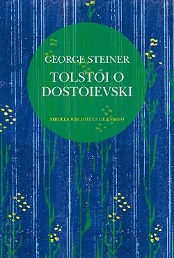 TOLSTÓI O DOSTOIEVSKI | 9788410415904 | STEINER, GEORGE | Llibreria L'Illa - Llibreria Online de Mollet - Comprar llibres online