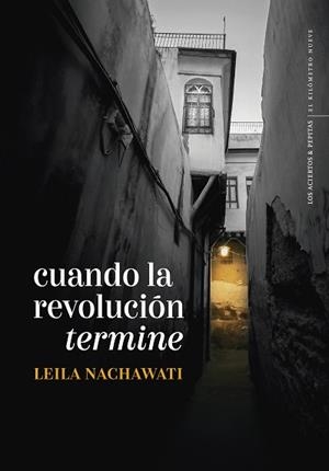 CUANDO LA REVOLUCIÓN TERMINE | 9788419689252 | NACHAWATI REGO, LEILA | Llibreria L'Illa - Llibreria Online de Mollet - Comprar llibres online