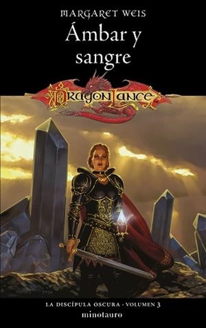 DISCÍPULA OSCURA Nº 03/03 ÁMBAR Y SANGRE, LA | 9788445011522 | WEIS, MARGARET | Llibreria L'Illa - Llibreria Online de Mollet - Comprar llibres online