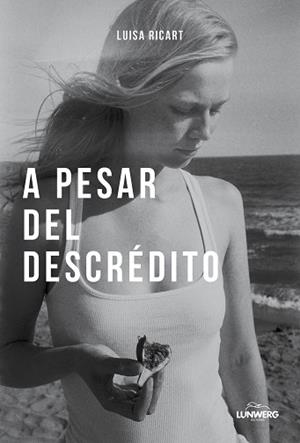 A PESAR DEL DESCRÉDITO | 9788410378803 | RICART, LUISA | Llibreria L'Illa - Llibreria Online de Mollet - Comprar llibres online