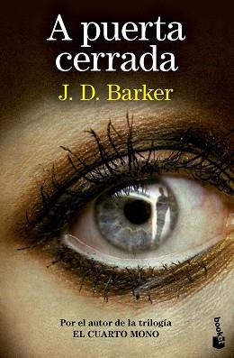 A PUERTA CERRADA | 9788423367603 | BARKER, J.D. | Llibreria L'Illa - Llibreria Online de Mollet - Comprar llibres online