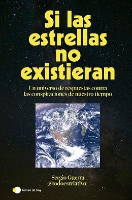 SI LAS ESTRELLAS NO EXISTIERAN | 9788410293618 | GUERRA, SERGIO | Llibreria L'Illa - Llibreria Online de Mollet - Comprar llibres online