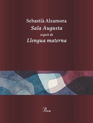 SALA AUGUSTA | 9788410488281 | ALZAMORA, SEBASTIÀ | Llibreria L'Illa - Llibreria Online de Mollet - Comprar llibres online