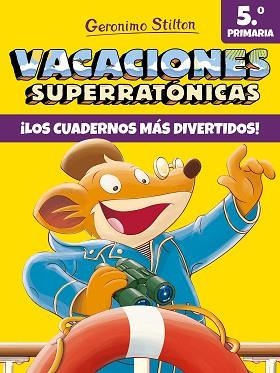 VACACIONES SUPERRATÓNICAS 5 | 9788408206569 | STILTON, GERONIMO | Llibreria L'Illa - Llibreria Online de Mollet - Comprar llibres online