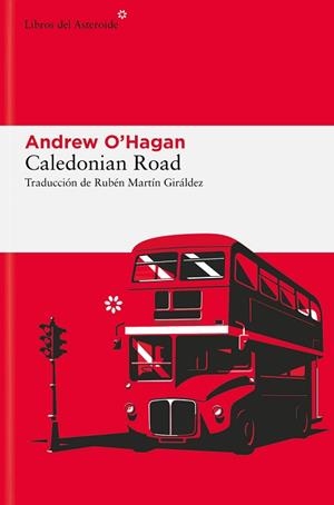 CALEDONIAN ROAD | 9788410178373 | O'HAGAN, ANDREW | Llibreria L'Illa - Llibreria Online de Mollet - Comprar llibres online