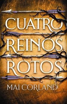 CUATRO REINOS ROTOS | 9788419988591 | CORLAND, MAI | Llibreria L'Illa - Llibreria Online de Mollet - Comprar llibres online