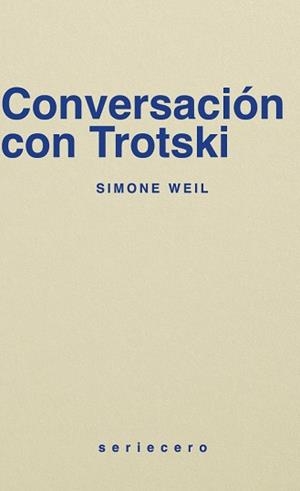 CONVERSACIÓN CON TROTSKI | 9788412943153 | WEIL, SIMONE | Llibreria L'Illa - Llibreria Online de Mollet - Comprar llibres online