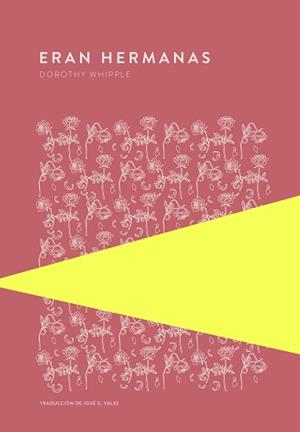 ERAN HERMANAS | 9789992076934 | WHIPPLE, DOROTHY | Llibreria L'Illa - Llibreria Online de Mollet - Comprar llibres online