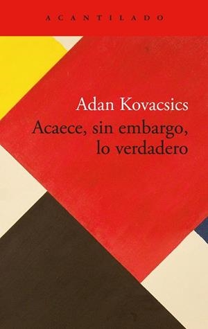 ACAECE, SIN EMBARGO, LO VERDADERO | 9788419958792 | KOVACSICS, ADAN | Llibreria L'Illa - Llibreria Online de Mollet - Comprar llibres online