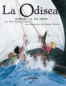 ODISEA CONTADA A LOS NIÑOS, LA | 9788423693214 | NAVARRO DURÁN, ROSA | Llibreria L'Illa - Llibreria Online de Mollet - Comprar llibres online