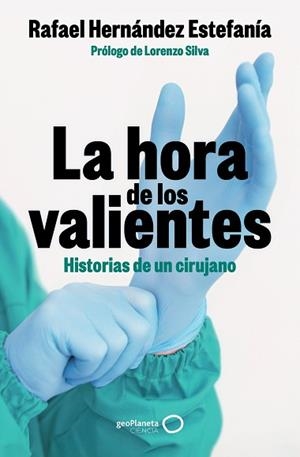 HORA DE LOS VALIENTES, LA | 9788408301424 | HERNÁNDEZ ESTEFANÍA, RAFAEL | Llibreria L'Illa - Llibreria Online de Mollet - Comprar llibres online