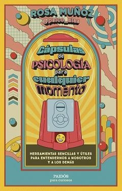 CÁPSULAS DE PSICOLOGÍA PARA CUALQUIER MOMENTO | 9788449343971 | MUÑOZ PELOCHE, ROSA | Llibreria L'Illa - Llibreria Online de Mollet - Comprar llibres online
