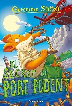 SECRET DE PORT PUDENT, EL | 9791387519582 | STILTON, GERONIMO | Llibreria L'Illa - Llibreria Online de Mollet - Comprar llibres online