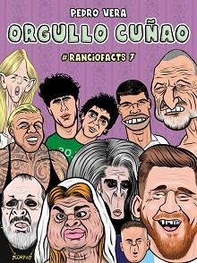 RANCIOFACTS 7. ORGULLO CUÑAO | 9788410332553 | VERA, PEDRO