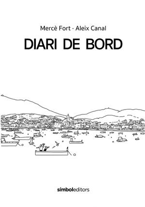DIARI DE BORD | 9788418696503 | FORT, MERCÈ | Llibreria L'Illa - Llibreria Online de Mollet - Comprar llibres online